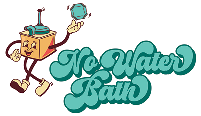 No Water Bath